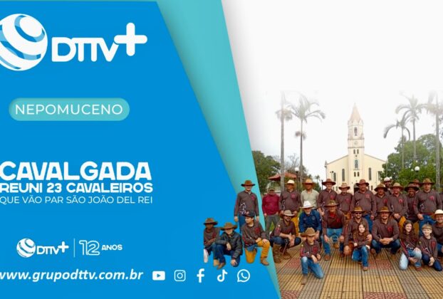 Cavalgada sai de Nepomuceno com 23 cavaleiros, se reuniram em frente à Igreja Matriz de Nepomuceno antes da viagem para São João del Rei.